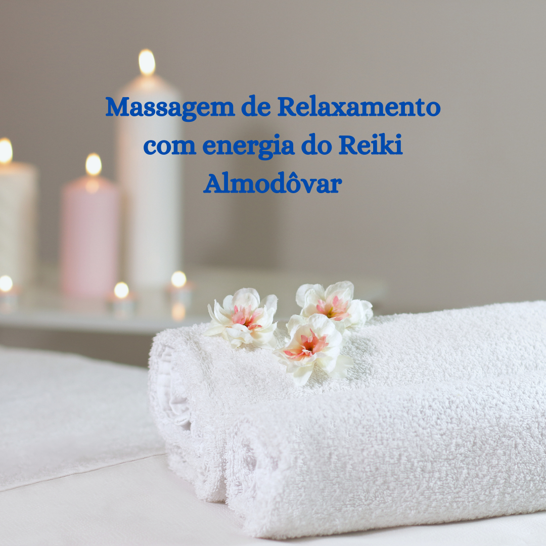 Massagem de Relaxamento com Energia de Reiki em Almodôvar