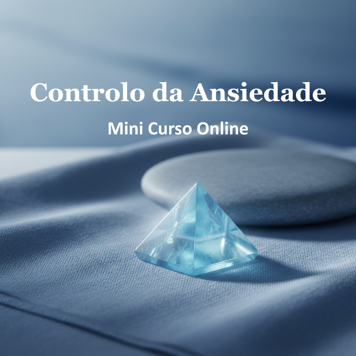 Mini Curso Controlo da Ansiedade + ebook de oferta "Eu mereço Ser Feliz"